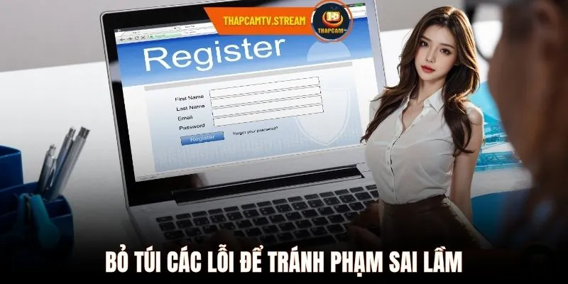 Bỏ túi các lỗi để tránh phạm sai lầm
